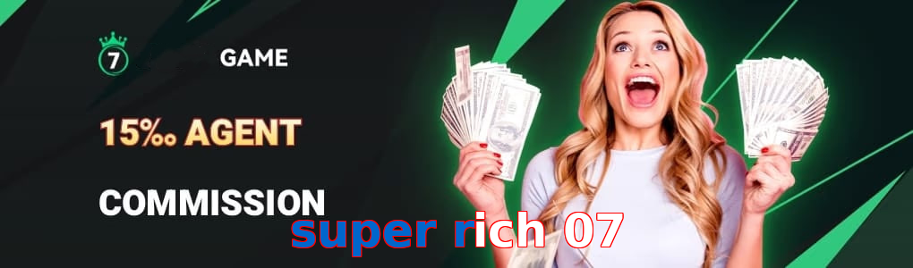 Super Rich 07
